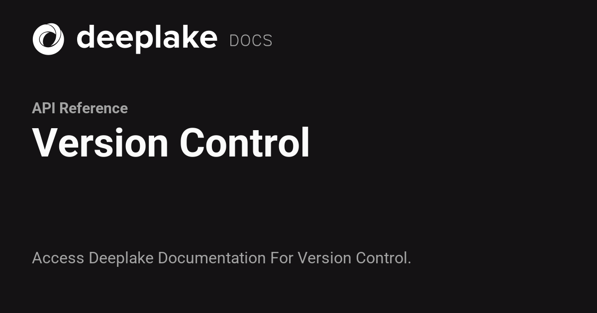 Version Control - Deeplake