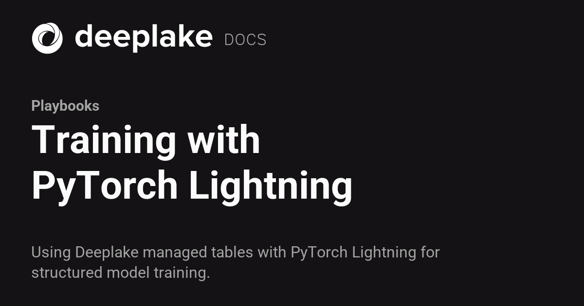 Training with PyTorch Lightning - Deeplake